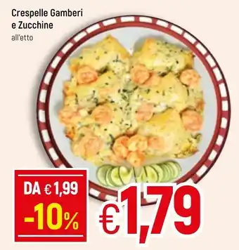 Famila Crespelle Gamberi e Zucchine offerta
