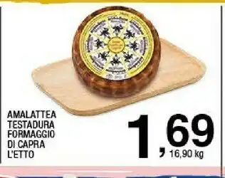 Ok Sigma Testadura formaggio di capra offerta