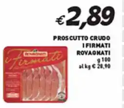 Coal Proscutto crudo ifirmati ROVAONATI offerta