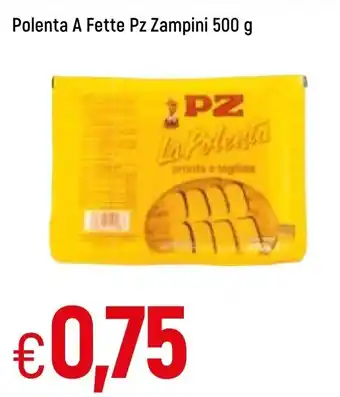 Famila Polenta A Fette Pz Zampini 500g offerta