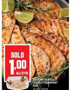 Pam Fettine di pollo "le sottilissime" aia offerta