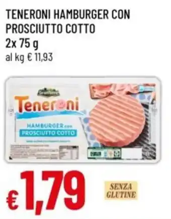 Famila Teneroni hamburger con prosciutto cotto offerta