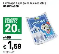 Iper La Grande Formaggio tipico greco Telemés GRANBIANCO offerta