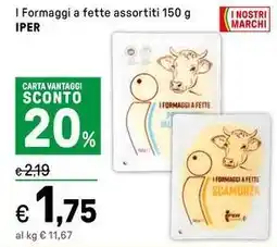 Iper La Grande I Formaggi a fette assortiti IPER offerta