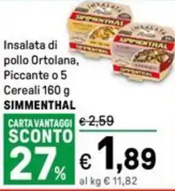 Iper La Grande Insalata di pollo Ortolana, Piccante o 5 Cereali SIMMENTHAL offerta