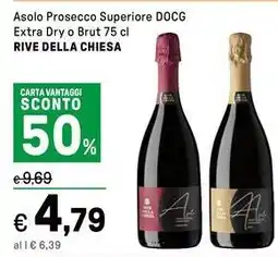 Iper La Grande Asolo Prosecco Superiore DOCG Extra Dry o Brut RIVE DELLA CHIESA offerta