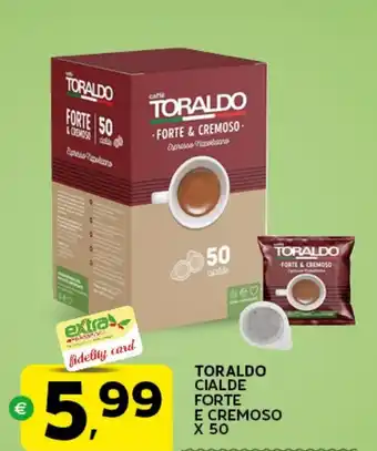 Extra Supermercati Toraldo cialde forte e cremoso offerta