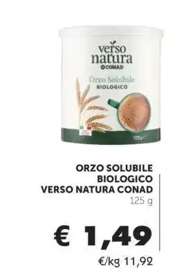Conad ORZO SOLUBILE BIOLOGICO VERSO NATURA CONAD offerta