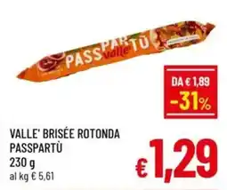 A&O Valle' brisée rotonda passpartù offerta
