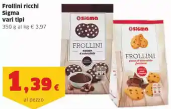 Sigma Frollini ricchi SIGMA offerta