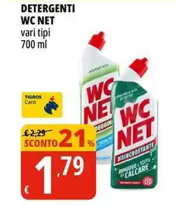 Tigros Detergenti wc net vari tipi offerta