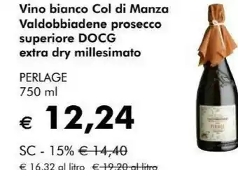NaturaSì Vino bianco col di manza valdobbiadene prosecco superiore docg extra dry millesimato offerta