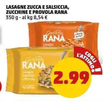 PENNY Lasagne zucca e salsiccia, zucchine e provola RANA offerta
