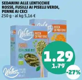 PENNY Sedanini alle lenticchie rosse, fusilli ai piselli verdi, penne ai ceci Welless offerta
