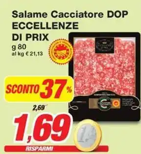 Prix Quality Salame Cacciatore DOP ECCELLENZE DI PRIX offerta