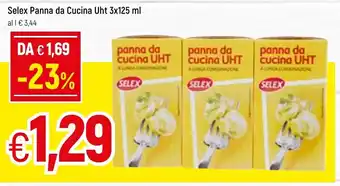Famila Selex Panna da Cucina Uht 3x125ml offerta
