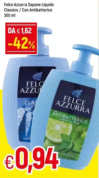 Famila Felce Azzurra Sapone Liquido Classico / Con Antibatterico 300ml offerta