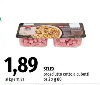 Famila SELEX Prosciutto cotto a cubetti offerta