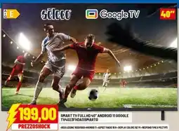 Risparmio Casa Smart tv fullhd 40" android 11 google TV4023FHDA11SMARTG offerta