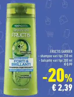 Conad Superstore Fructis garnier shampoo vari tipi , balsamo vari tipi offerta