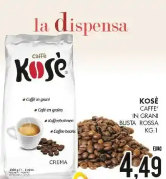 Al Discount Kosè Caffé in Grani Busta Rossa 1 kg offerta