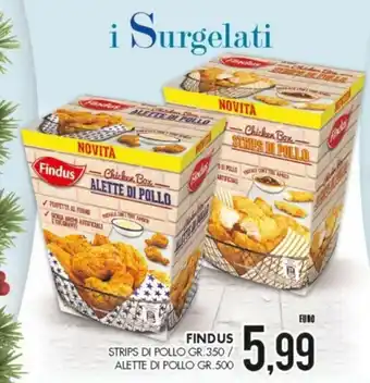 Findus Strips Di Pollo 350 gr / Alette Di Pollo 500 gr