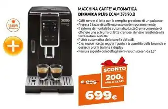 Expert Macchina Caffè Automatica Dinamica Plus Ecam 370.70.B offerta