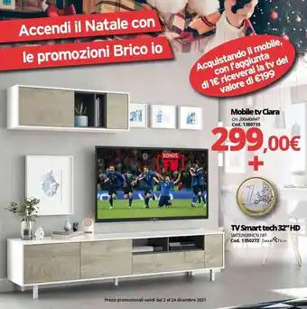 Brico Io Mobile tv Ciara Cm. 200x40xh47 + TV Smart tech 32" HD offerta