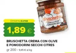 Oasi Bruschetta crema con olive e pomodorini secchi citres offerta