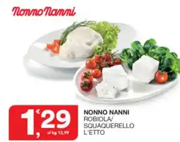 Sisa Nonno nanni robiola/ squaquerello l'etto offerta