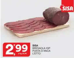 Sisa Sisa bresaola igp punta d'anca l'etto offerta