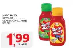Sisa Mato mato ketchup classico/piccante offerta