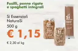 NaturaSì Fusilli, penne rigate e spaghetti integrali si essenziali naturasi offerta