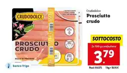 Lidl Crudodolce Prosciutto crudo offerta