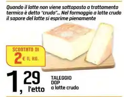 Famila Taleggio DOP a latte crudo offerta