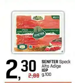 Famila SENFTER Speck Alto Adige IGP offerta