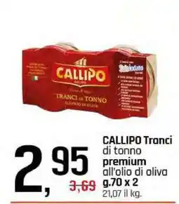 Famila CALLIPO Tranci di tonno premium all'olio di oliva offerta