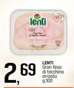 Famila LENTI Gran fesa di tacchino arrosto offerta