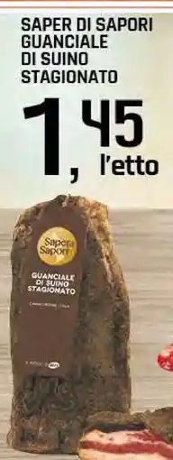 Famila Saper di Sapori Guanciale di suino stagionato offerta
