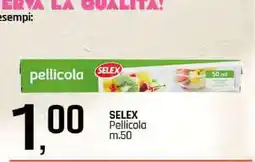 Famila SELEX pellicola offerta