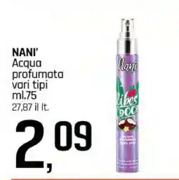 Famila NANI' Acqua profumata offerta