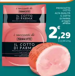 Conad Prosciutto cotto & alta qualita IL COTTO DI PARMA offerta