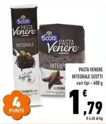 Conad Pasta venere integrale SCOTTI offerta