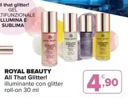 Iperal ROYAL BEAUTY All That Glitter! illuminante con glitter roll-on offerta