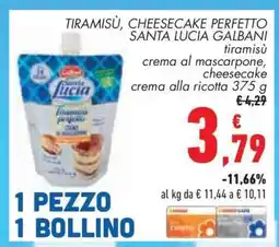 Conad TIRAMISÙ, CHEESECAKE PERFETTO SANTA LUCIA GALBANI offerta