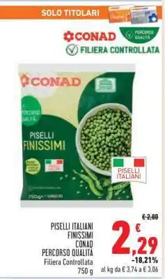 Conad PISELLI ITALIANI FINISSIMI offerta