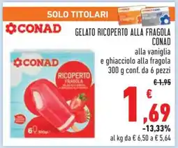 Conad GELATO RICOPERTO ALLA FRAGOLA CONAD offerta