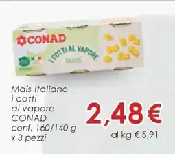 Conad Mais italiano i cotti al vapore CONAD offerta