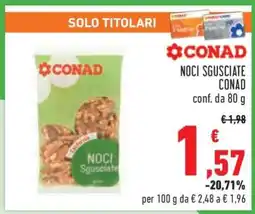 Conad Noci Sgusciate Conad offerta