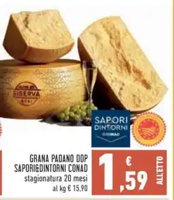 Conad GRANA PADANO DOP SAPORI&DINTORNI CONAD offerta